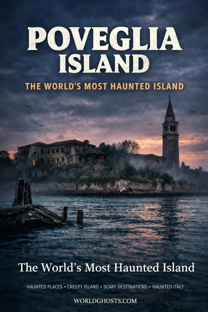 Pinterest pin shows Poveglia Island in Haunted Italy the world's most haunted island